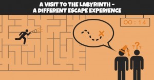A visit to the labyrinth - a different escape experience ...
