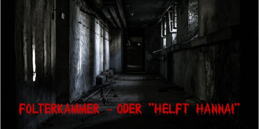 Torture Chamber – “Help Hanna!”escape room in Austria
